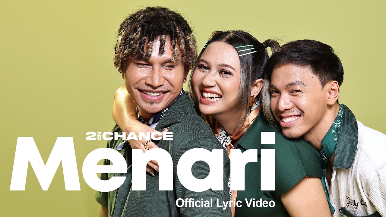 2ND CHANCE - MENARI (OFFICIAL LYRIC VIDEO)