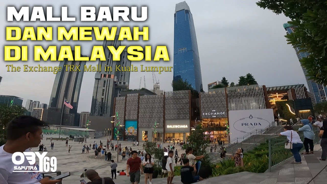 The Exchange TRX MALL BARU DI MALAYSIA MALL PALING BESAR DAN MEWAH DI PUSAT KOTA