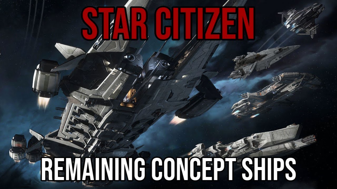 Star Citizen All About Concept Ships