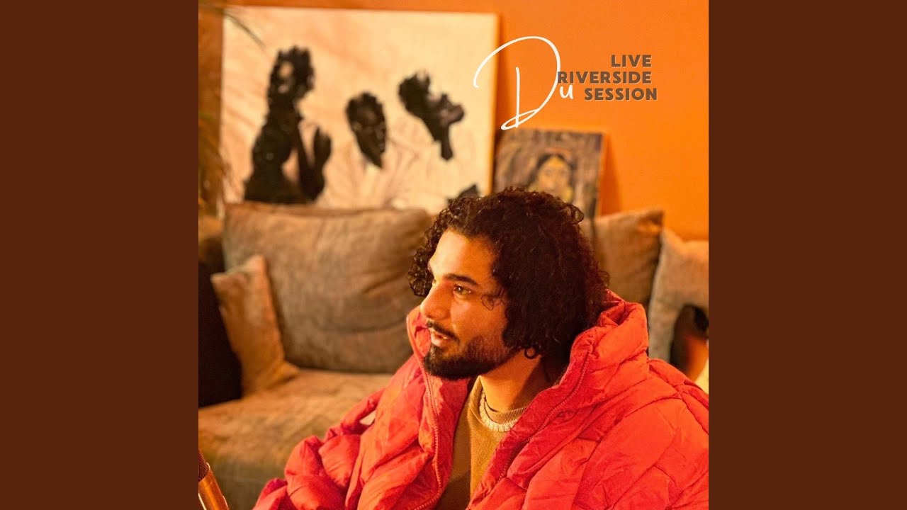 Du (Live Riverside Session)