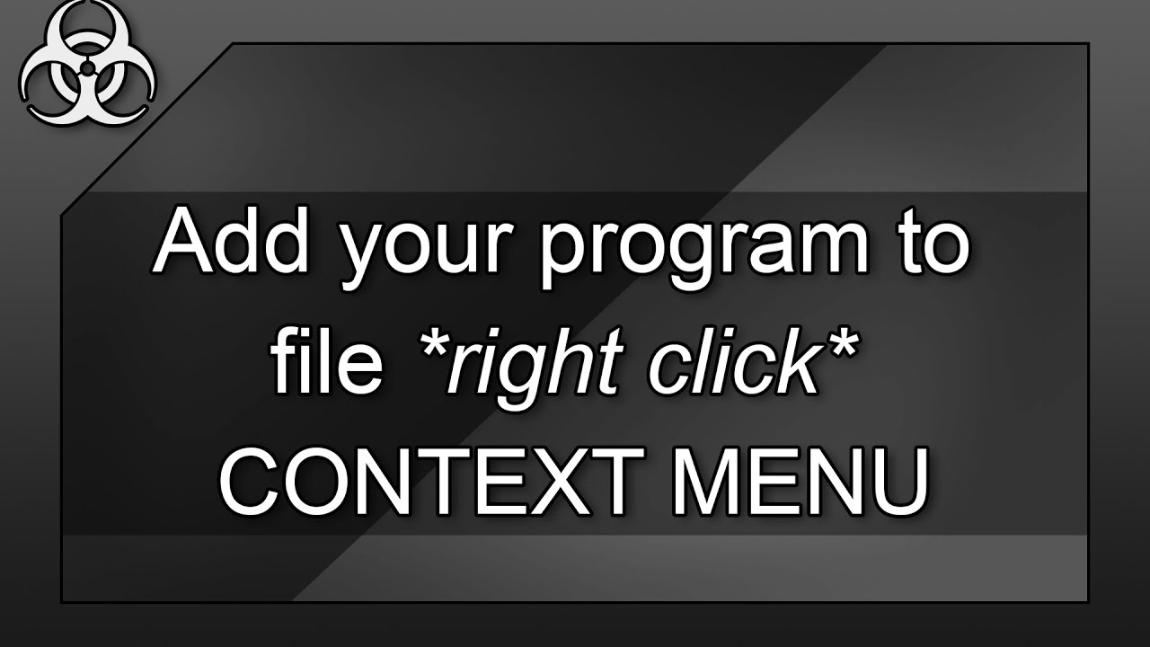 How to add your Program to CONTEXT MENU (right click) Windows Explorer & Registry Editor (regedit)