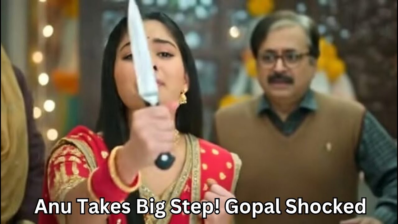 Tum Se Tum Tak 7 Feb 2026 | Anu Ka Bada Faisla 😱 Gopal Ke Ud Gaye Hosh! | Today Episode Update