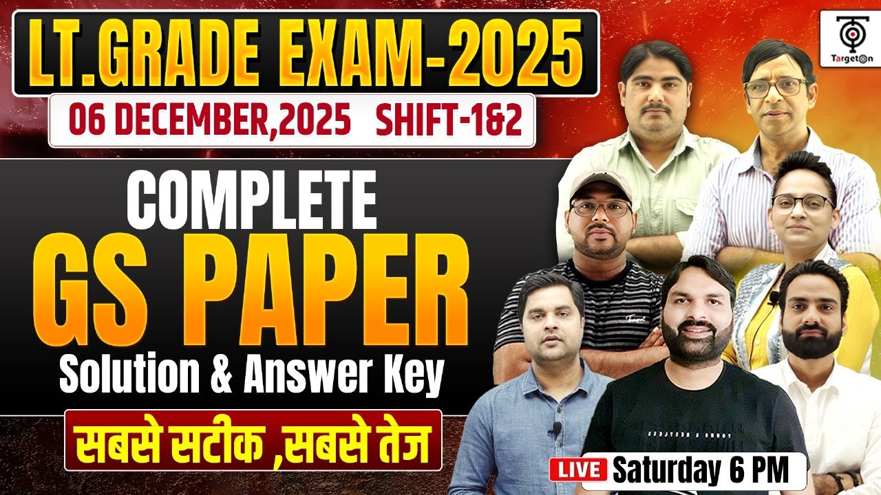 LT Grade Exam 2025 GS Paper | Complete Solution & Answer Key | 06 December Shift 1 & 2 TargetOn
