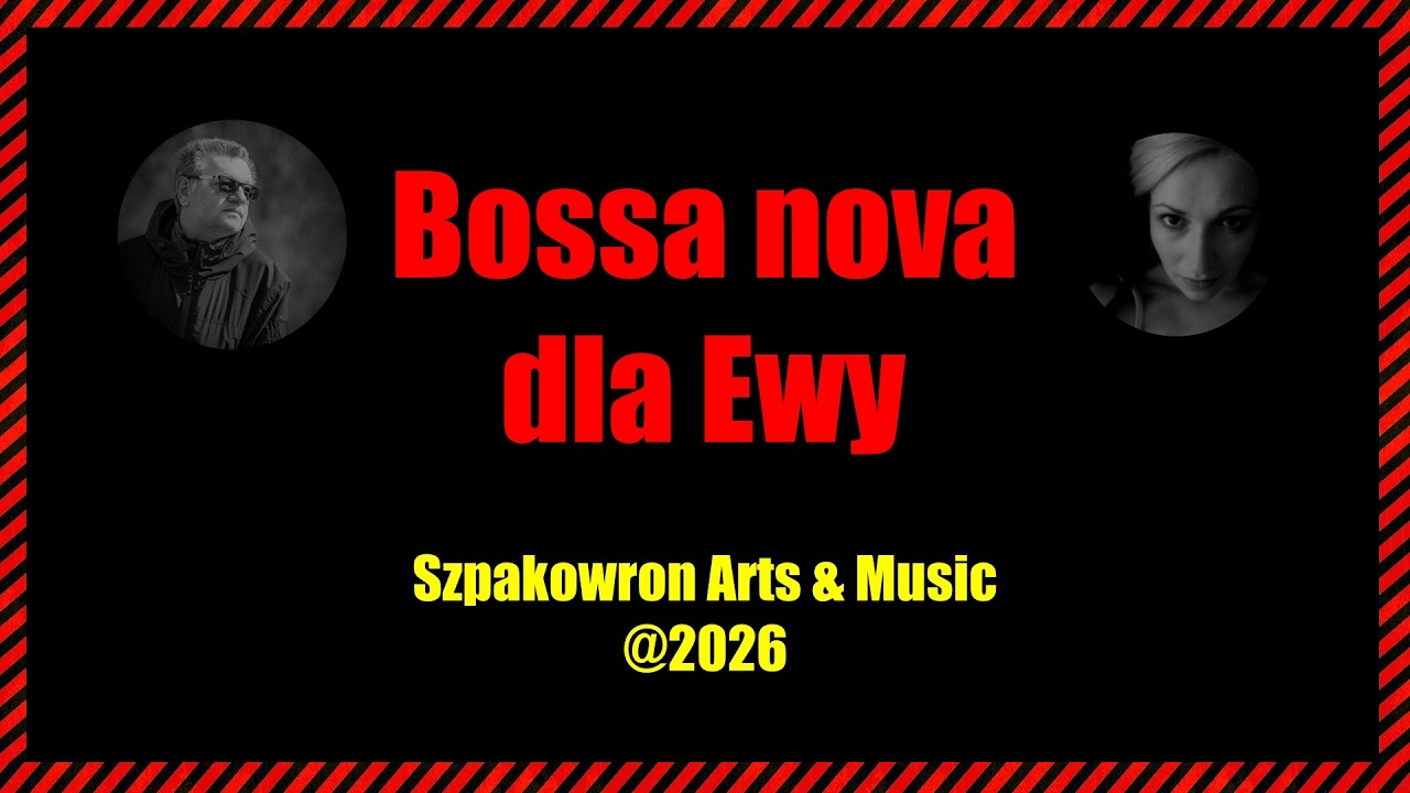 Bossa nova dla Ewy