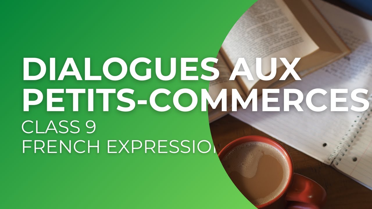 Goa Board French │ Class 9 │ Dialogues aux petits-commerces