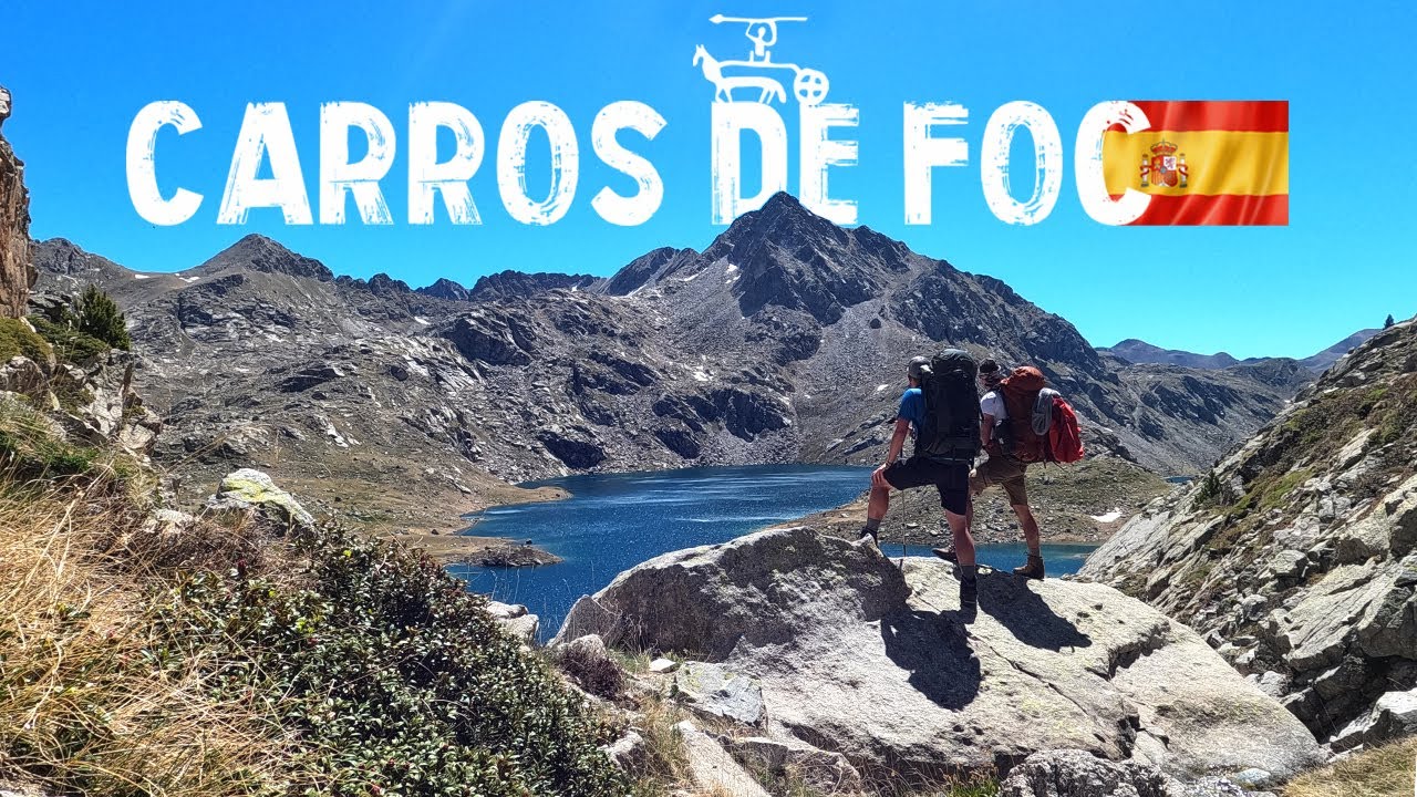 Carros De Foc - The Best Hiking Trail in the Pyrenees