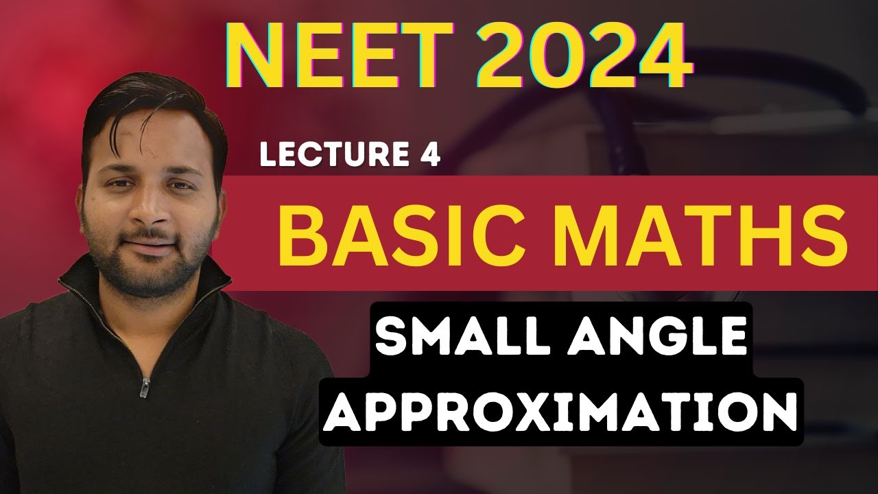 Basic Maths L- 4 | Small Angle | Class 11 | Chapter 0 | NEET | JEE | #neet #amansingh