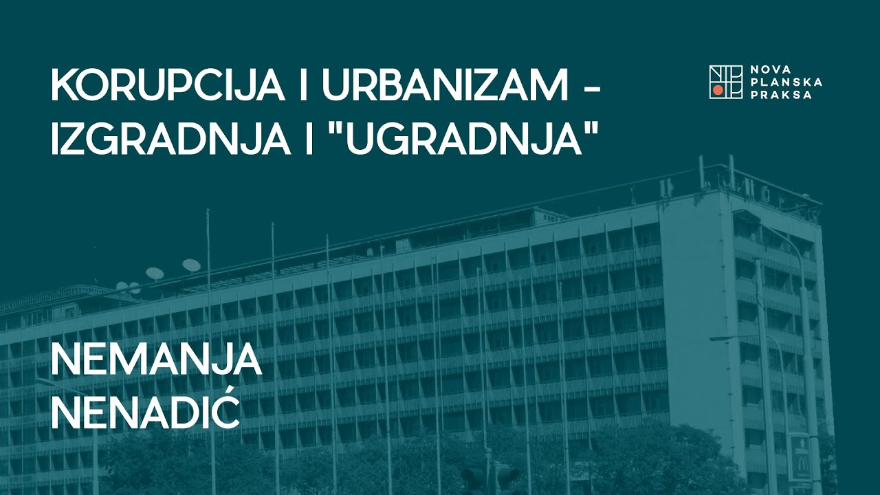Korupcija i urbanizam - izgradnja i 
