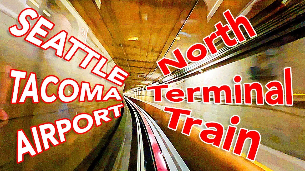 SeaTac Airport North Terminal Train Ride