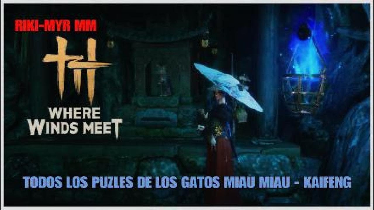 Where winds meet todos los Gatos Miau miau - Kaifeng
