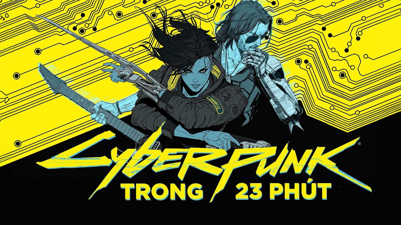 TẤT TẦN TẬT VỀ CYBERPUNK 2077: HỒN KEANU, DA HÀNG V