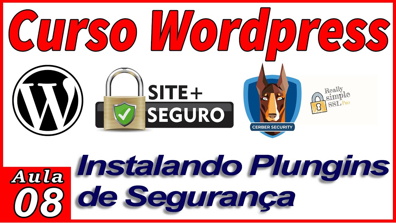 Curso Wordpress Aula 08 Instalando Plungins de Seguran&ccedil;a