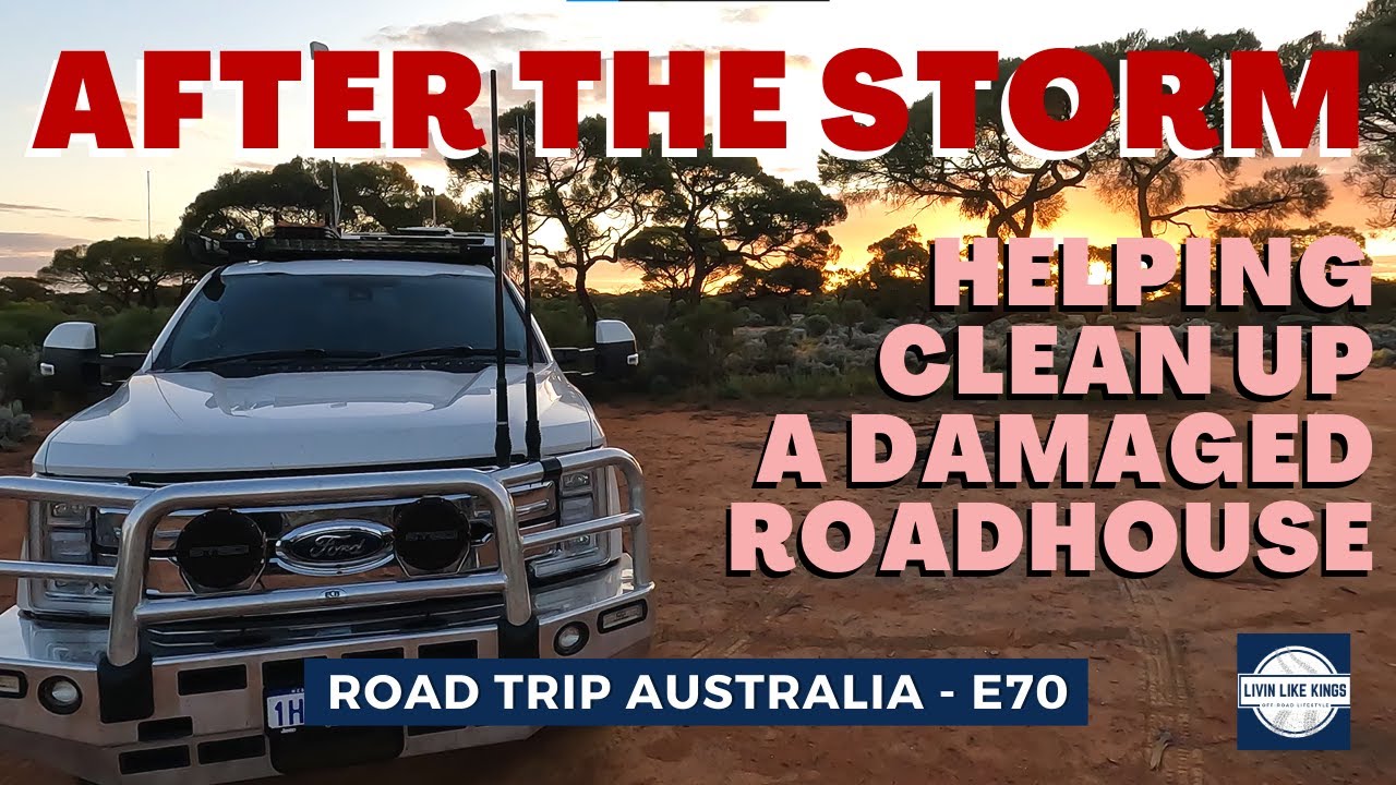 AFTER THE STORM - Helping Clean Up a Damaged Roadhouse - Caravanning Australia E70