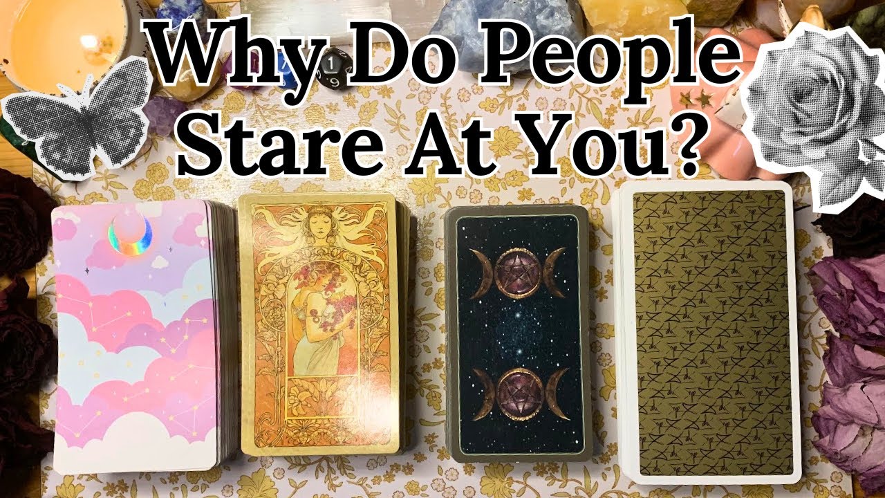 Why Do People Stare At You? 👁️Pick a Card ❤️