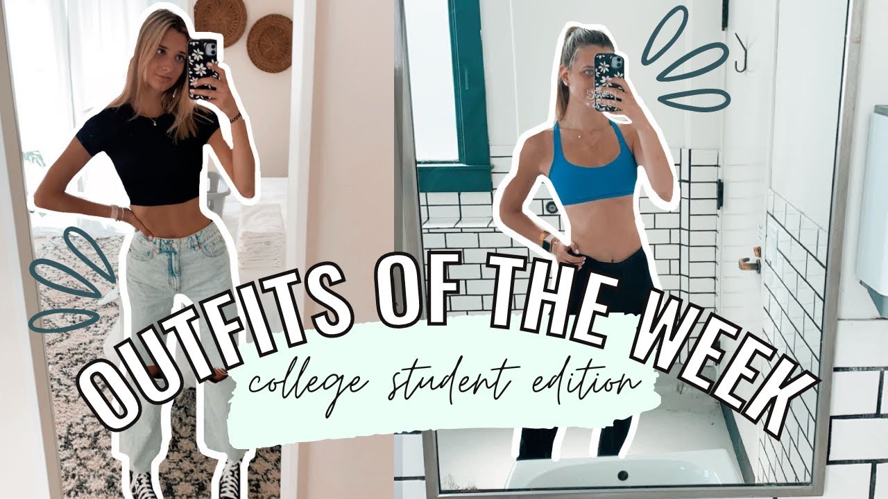 OUTFITS OF THE WEEK | college student edition