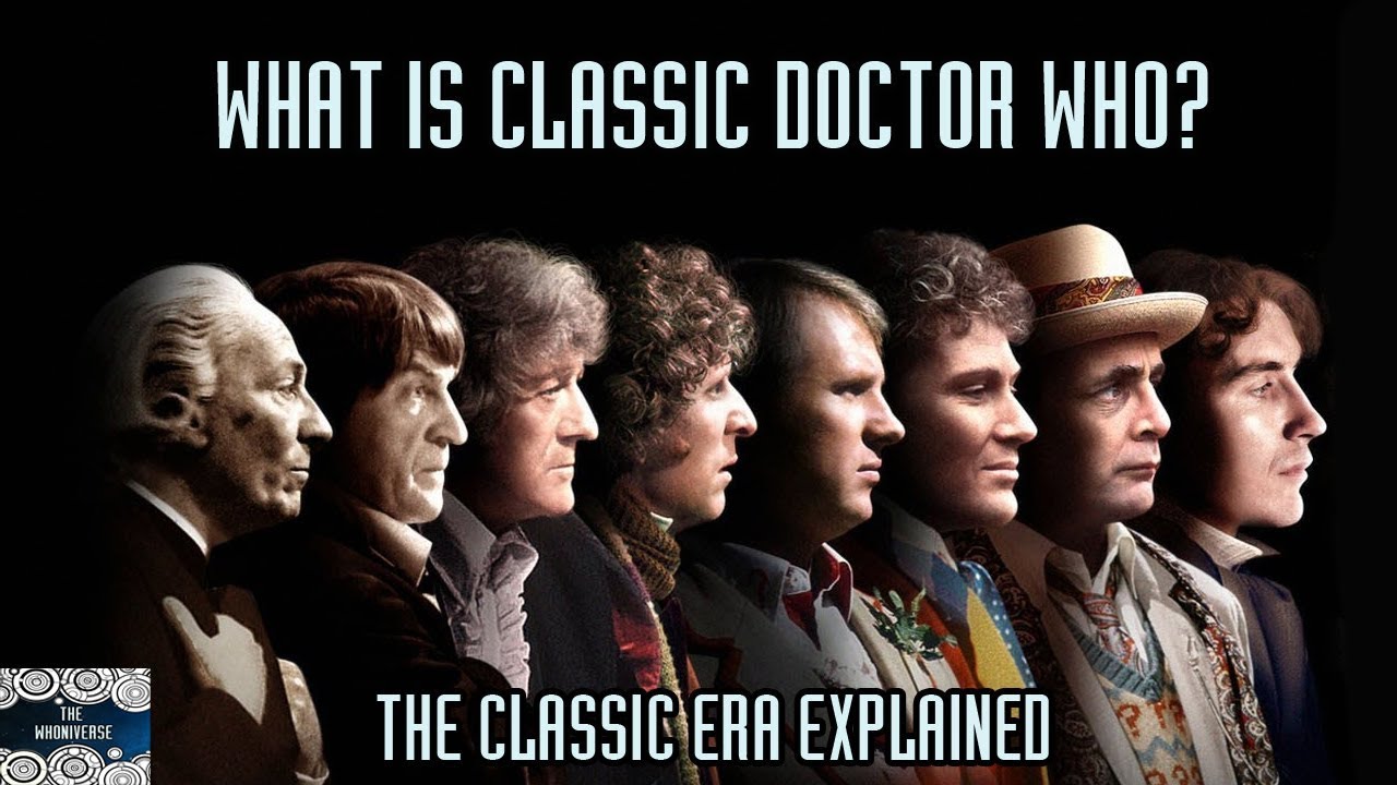 What is Classic Doctor Who? - The Classic Era Explained