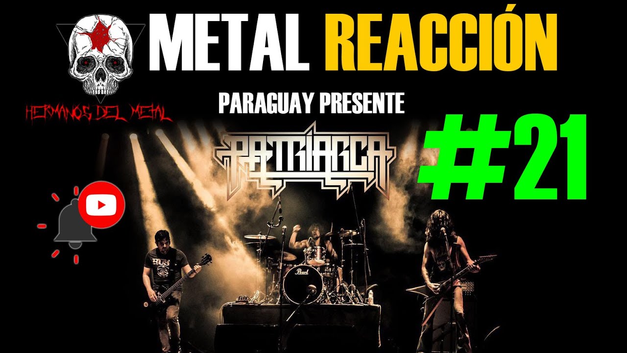 REACCIÓN - PATRIARCA (METAL DE PARAGUAY)
