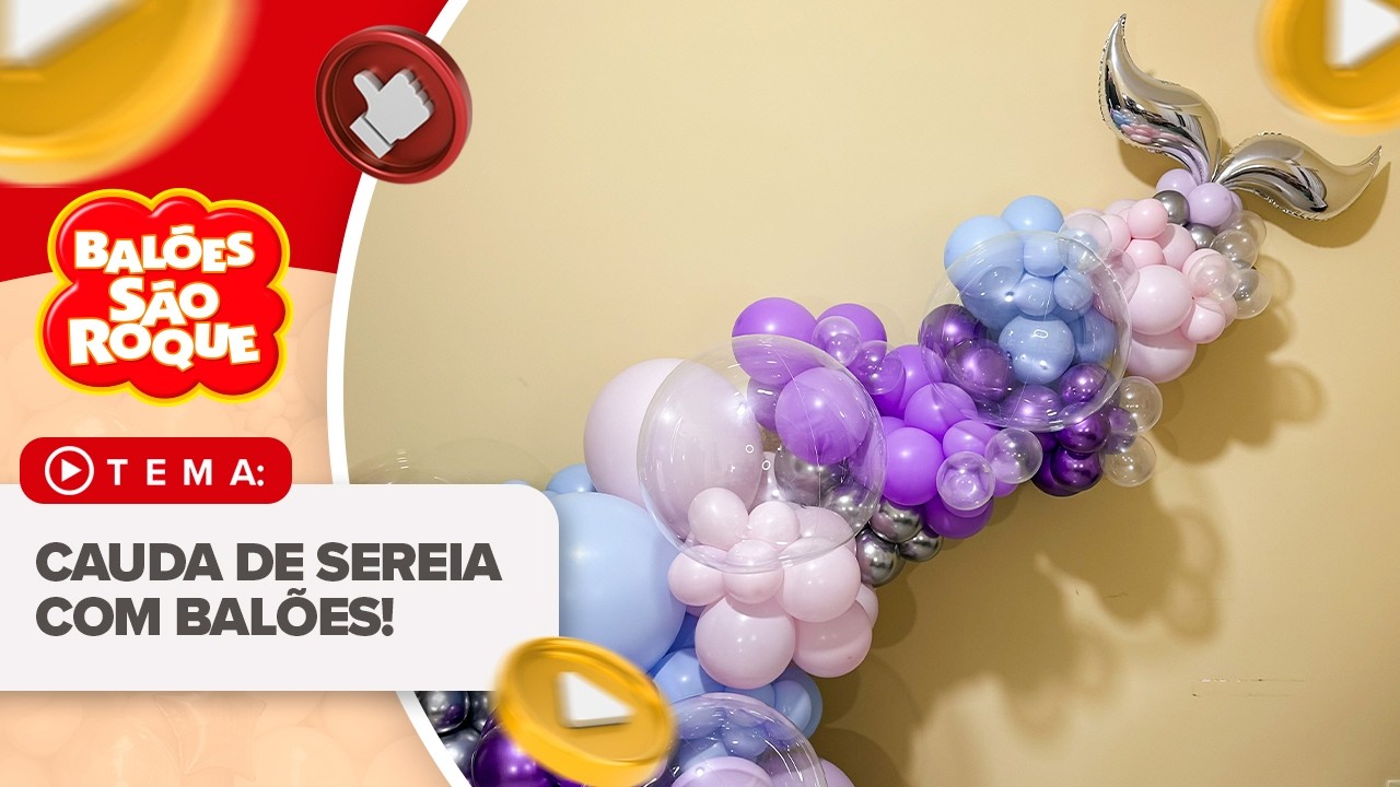 Como fazer uma CAUDA DE SEREIA com balões I Passo a passo