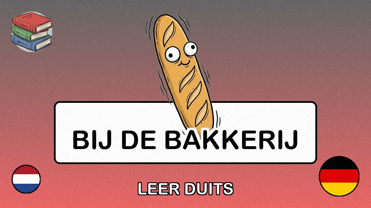 🇳🇱→🇩🇪 Leer Duits - Bij de bakkerij