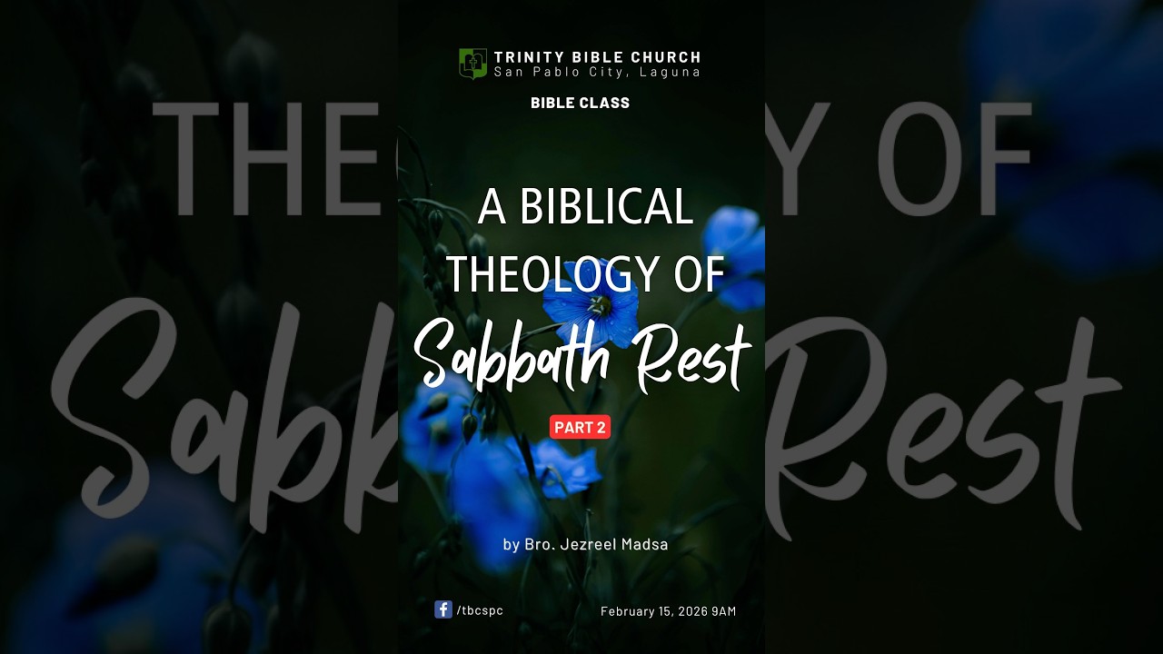 [TBC Bible Class] A Biblical Theology of Sabbath Rest - February 15, 2026