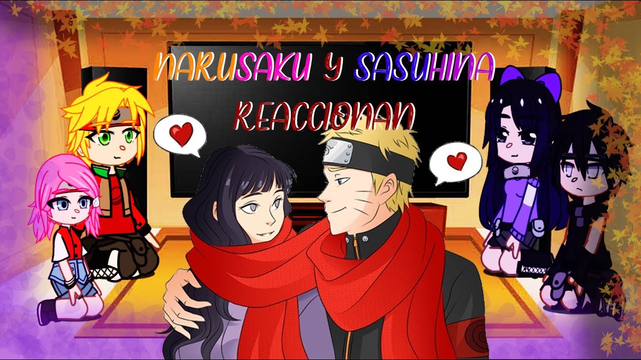 Hijos de SasuHina y NaruSaku reaccionan al NaruHina || ÚNICA PARTE/UNIC PART || (🇧🇷🇺🇸🇪🇸) ||👇🏼👇🏼