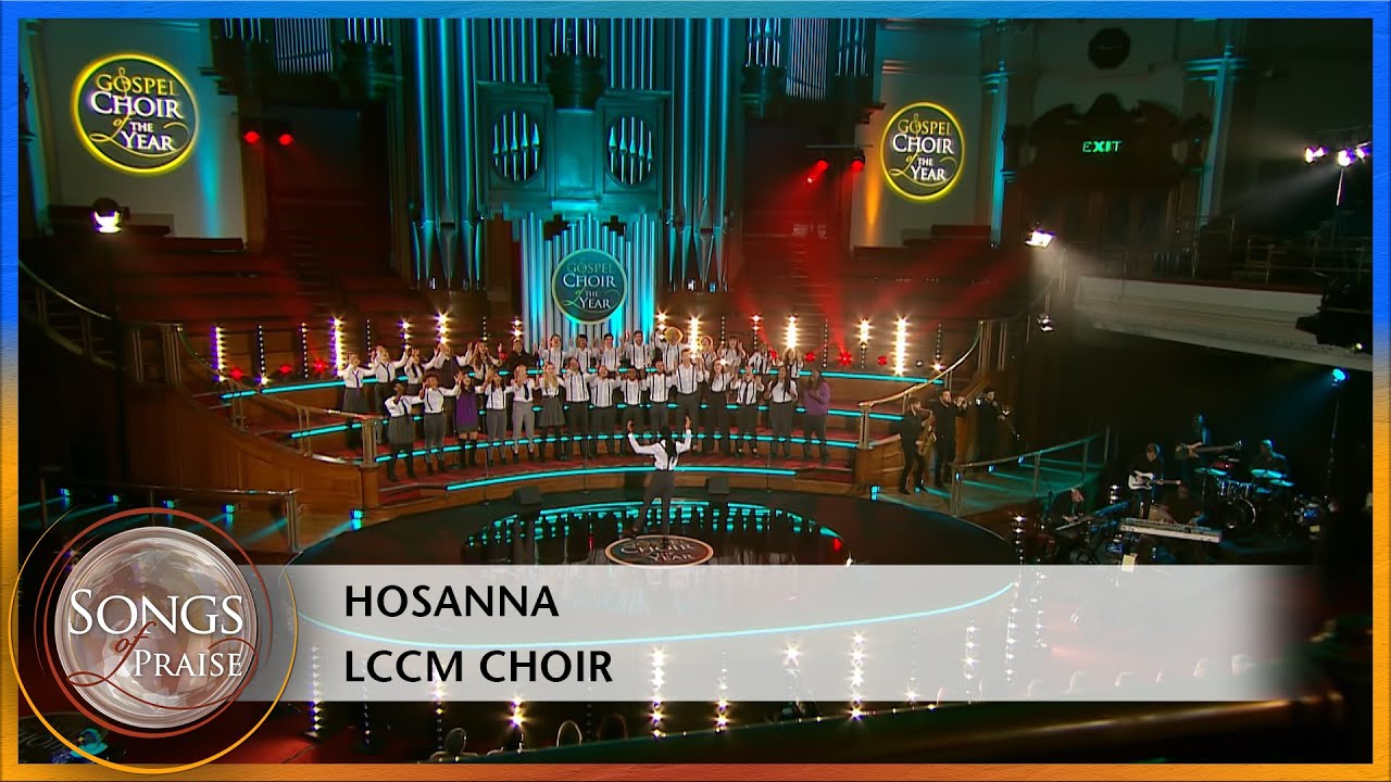 Hosanna - LCCM Choir | Songs of Praise
