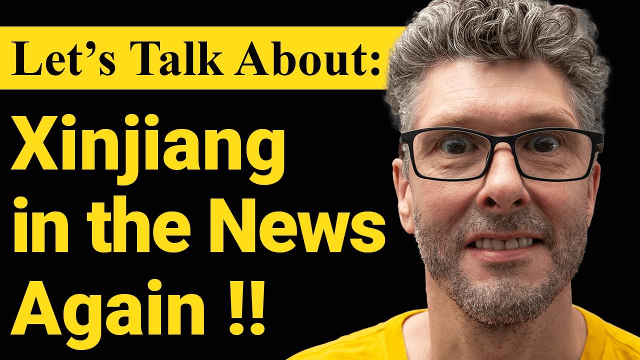 Let's talk about Xinjiang Being in the News Again : Lee Barrett