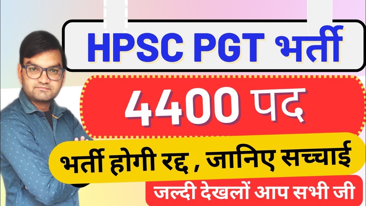 HARYANA PGT BHARTI 4400 POST - Latest information about hpsc pgt vacancy 2023 - Truth behind Job