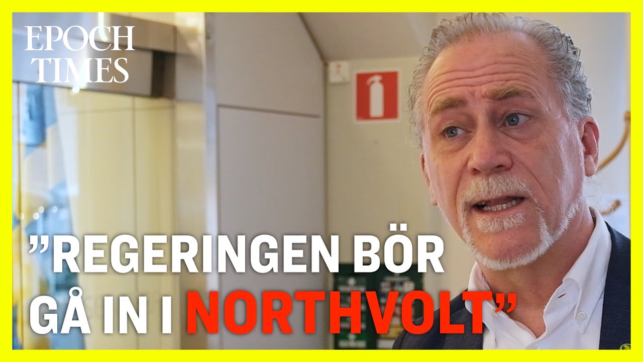 Daniel Helld&eacute;n (MP): &rdquo;Regeringen b&ouml;r g&aring; in i Northvolt&rdquo;
