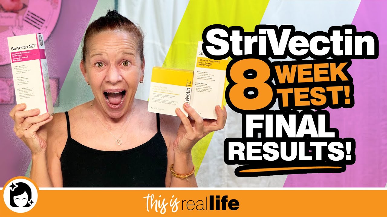 StriVectin 8 Week Test: Final Results - This Is Real Life