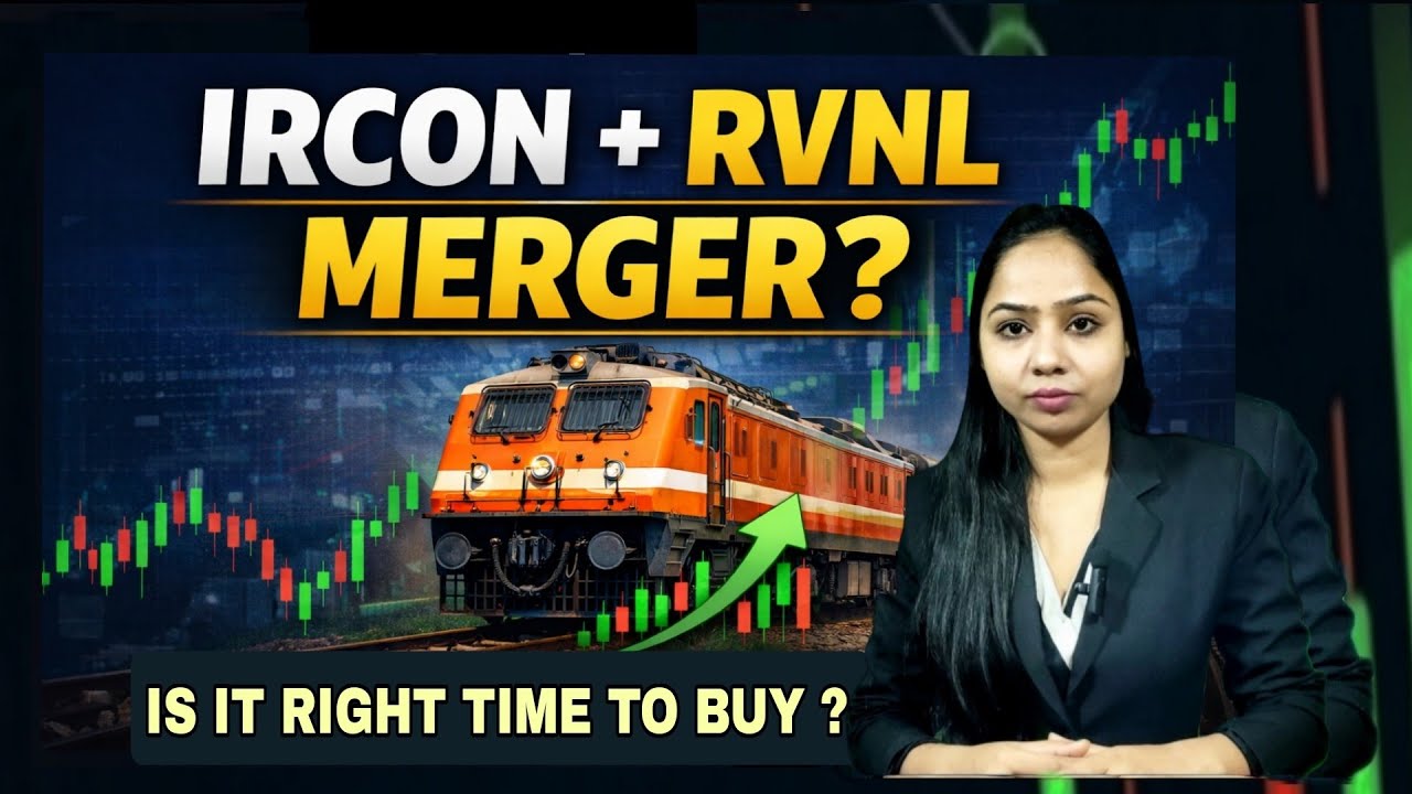 Is it right time to buy Rvnl or Ircon ? Rvnl or ircon share merger news ?