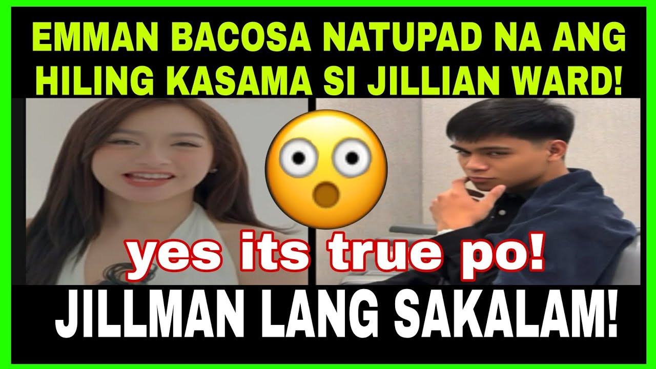 EMMAN BACOSA NATUPAD NA ANG HILING KASAMA  JILLIAN WARD!GMA GINAWA ITO [ARA KAY JILLIAN AT EMMAN