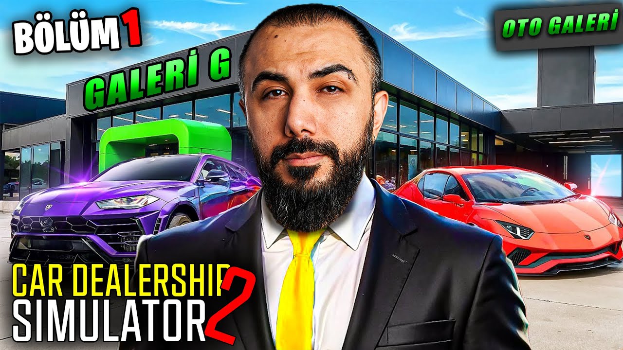 HAYALLERİMİN OTO GALERİSİNİ AÇTIM! | CAR DEALERSHIP SIMULATOR 2 | BÖLÜM 1