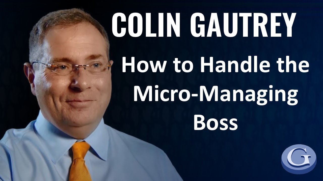 Handling the Micro-Managing Boss