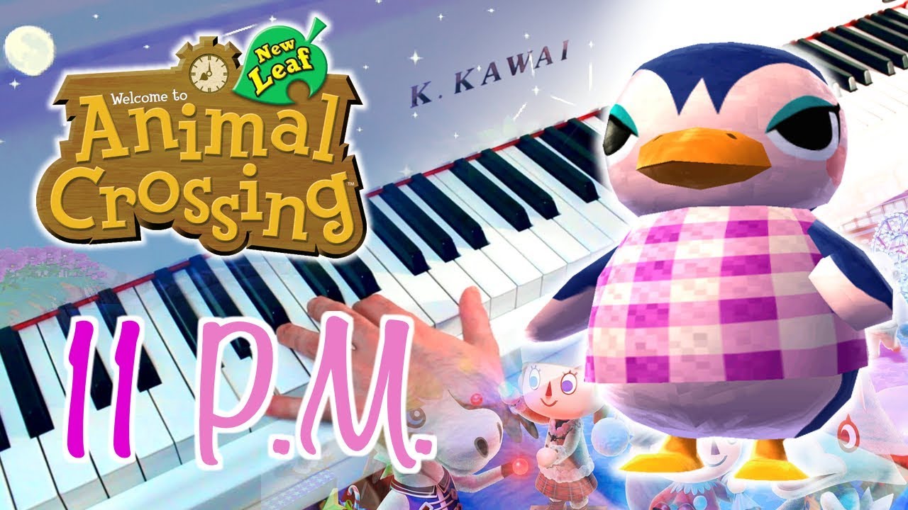 11PM (ANIMAL CROSSING: New Leaf) ~ Piano arrangement w/ Sheet music!