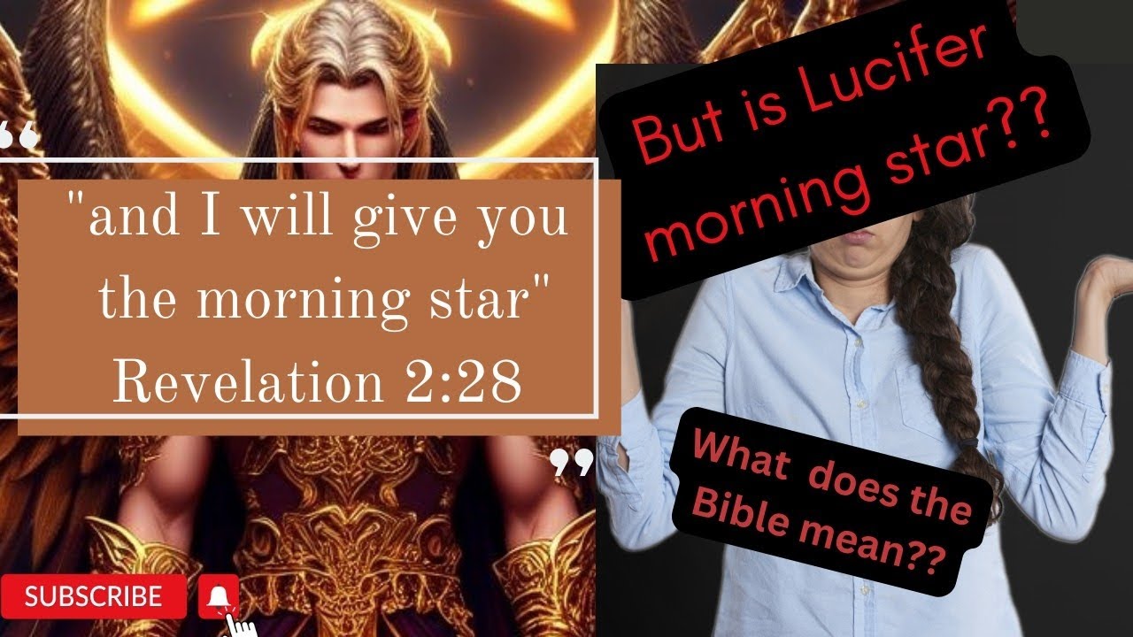 The True Meaning of the Morning Star in Revelation 2:28. Who is the Morning star? Explained!