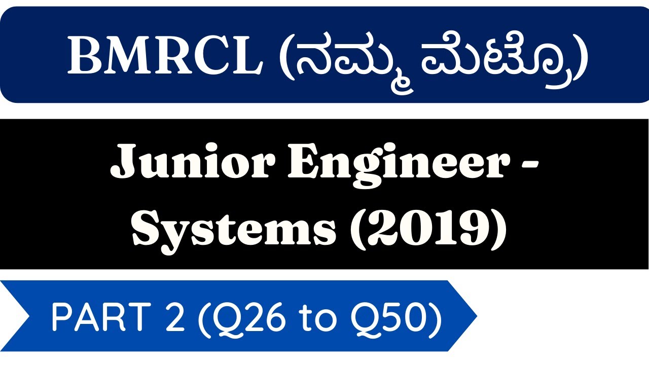 Junior Engineer Systems 2019 Part2 (Q26 - Q50) Previous year paper Solution | BMRCL