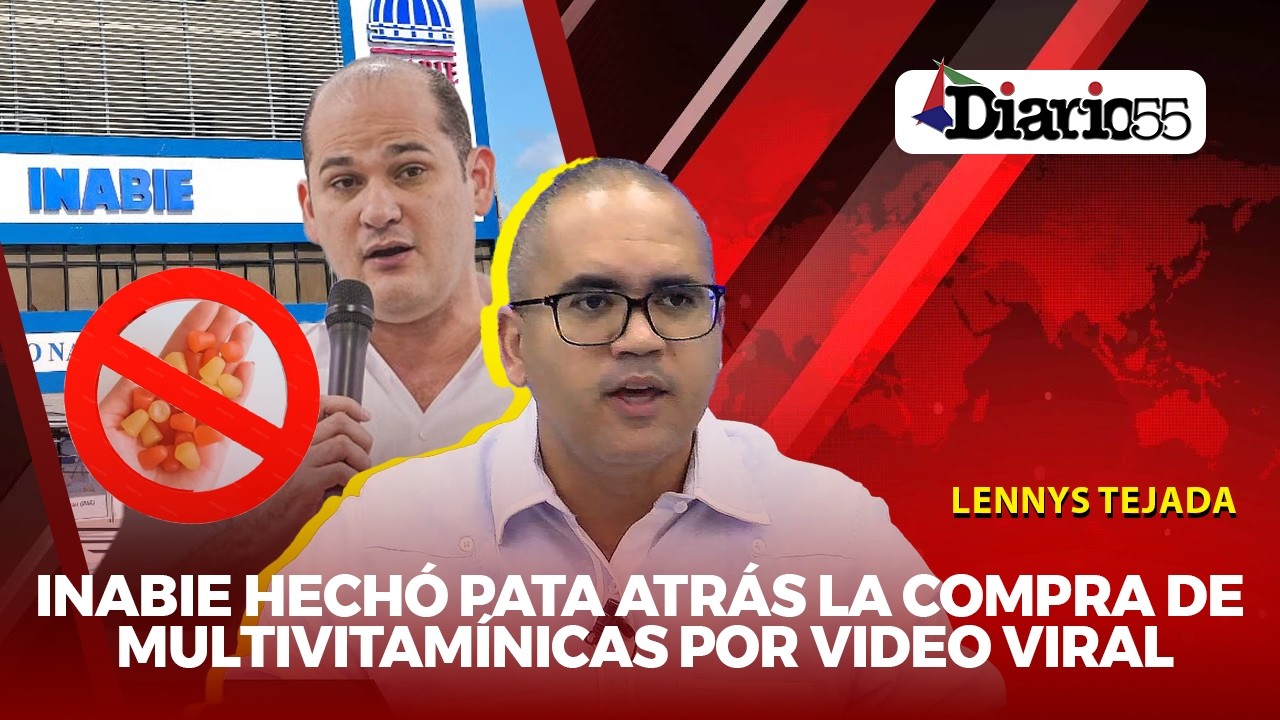 INABIE CANCELA licitación de RD$151 MILLONES en GOMITAS MULTIVITAMÍNICAS tras VIDEO VIRAL #DIARIO55