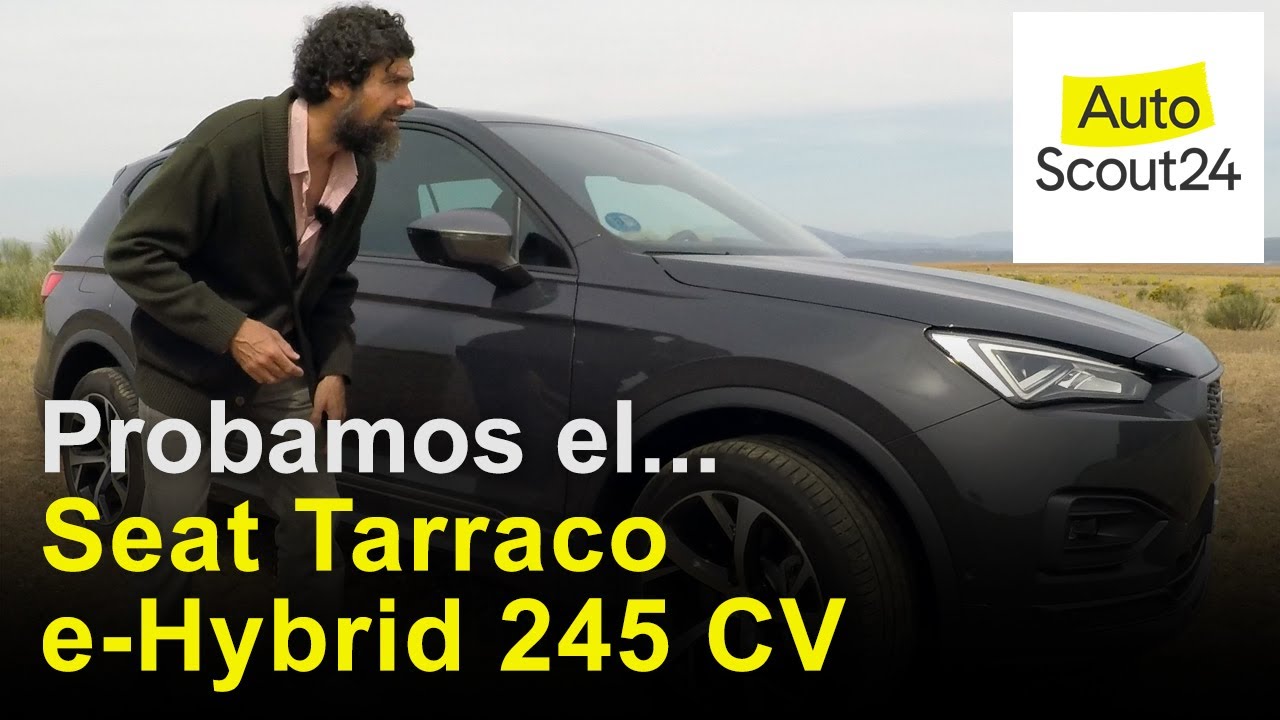 Seat TARRACO e-Hybrid: SUV híbrido ENCHUFABLE| Prueba / Review en español | AutoScout24
