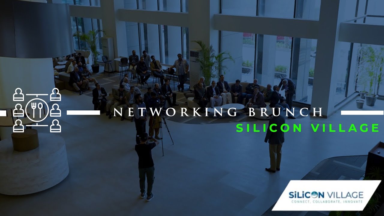Networking Brunch- Silicon Village Pakistan