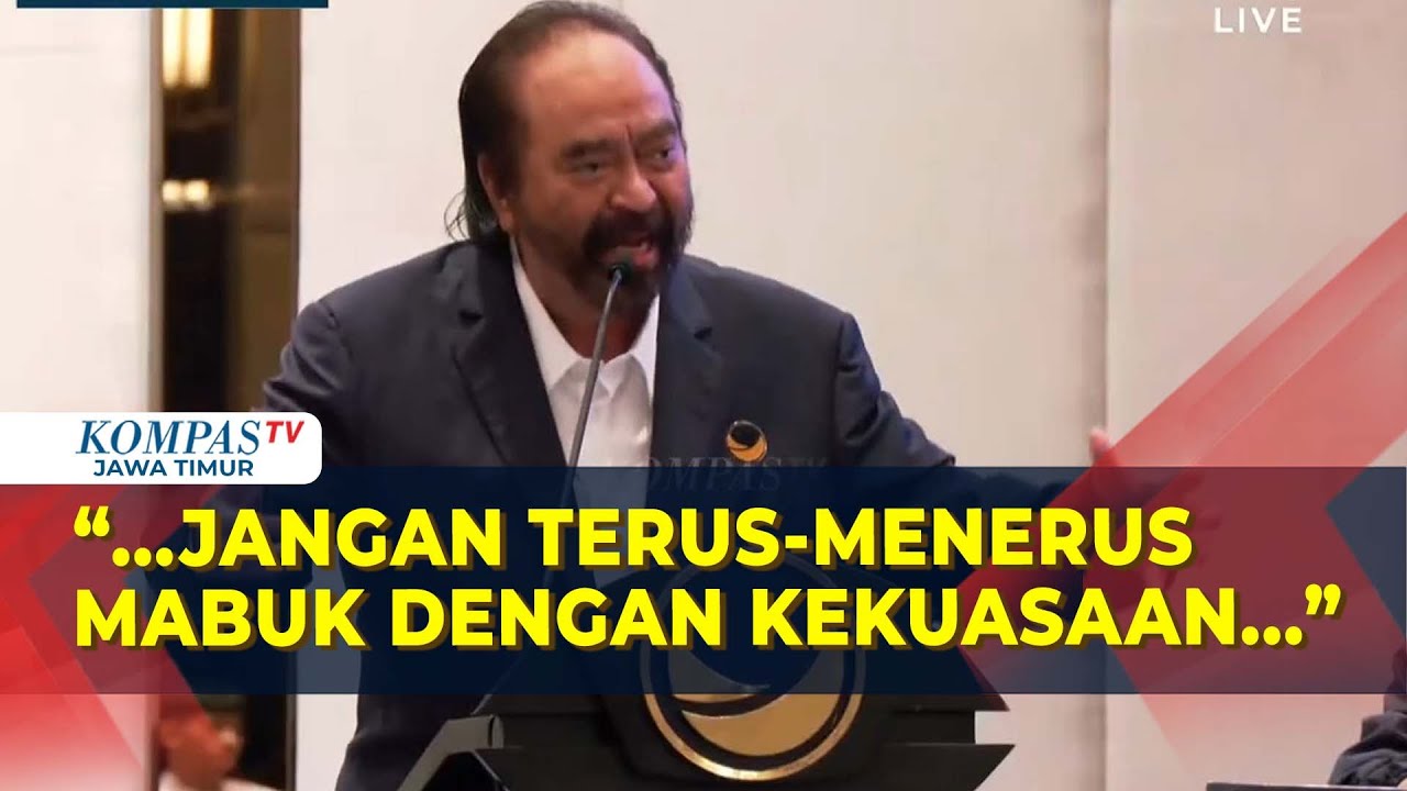 Pidato Surya Paloh Sempat Singgung Elite Politik Mabuk Kekuasaan