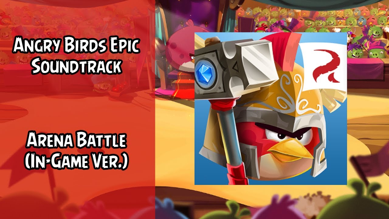 Angry Birds Epic Soundtrack | The Arena (In-Game Ver.) | ABSFT