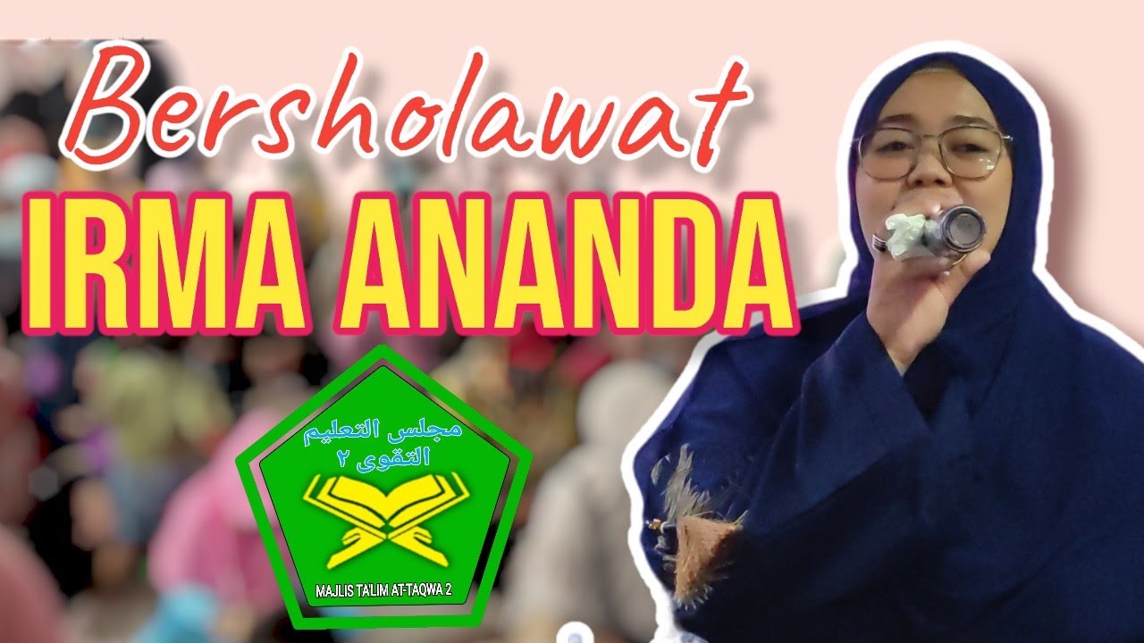 Irma Ananda - Alunan Merdu Bersama M.T At-Taqwa 2