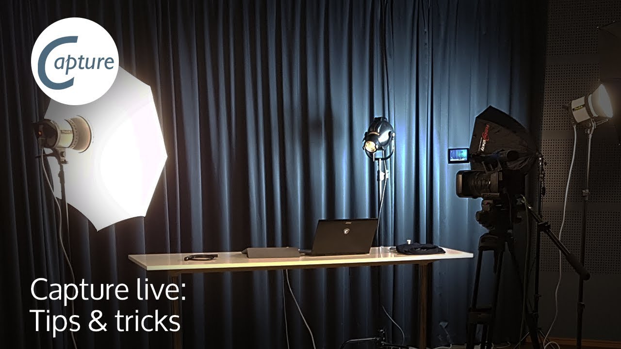 Capture Live: Tips & Tricks