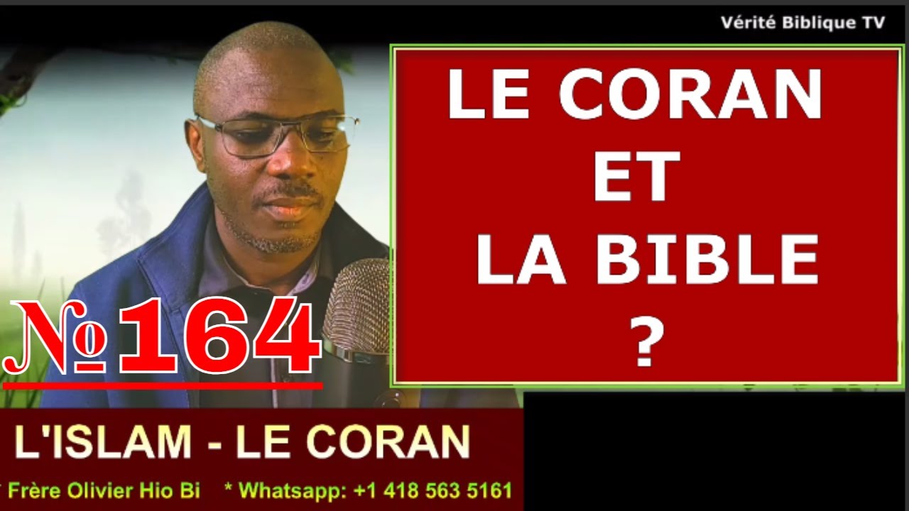 🔥 Le CORAN et La BIBLE : 2ème PARTIE - @Vidéo №164