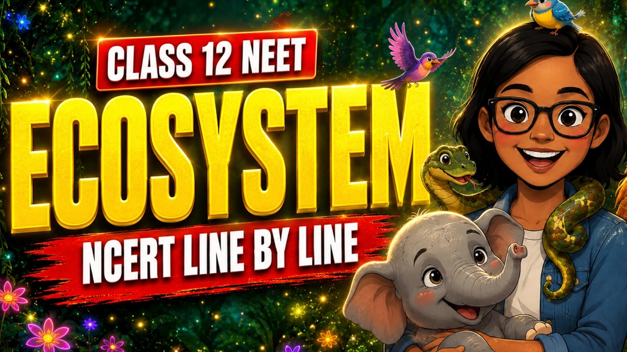 ECOSYSTEM in 1 Shot | NCERT Line by Line | BOTANY Chapter 13 | NEET