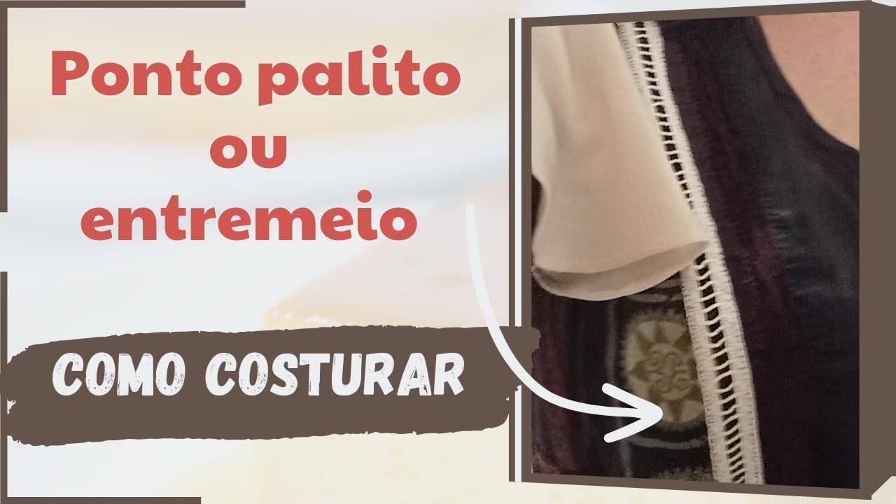 Técnica simples e perfeita para costurar entremeios
