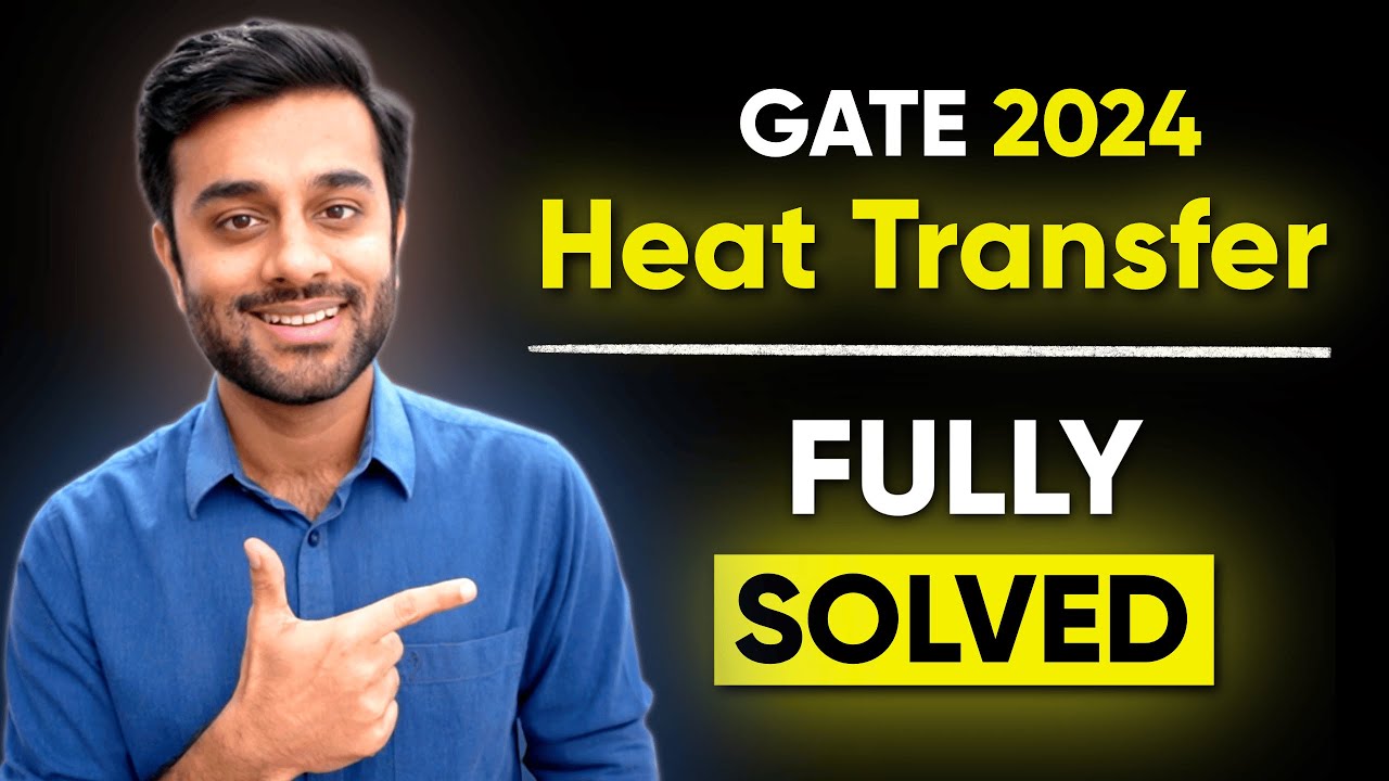 Detailed Explanation of Heat Transfer Question | GATE 2024 | Mechanical PYQ