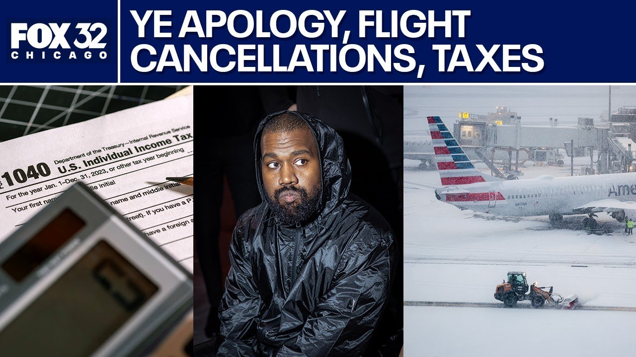 Kanye West apology, flight cancellations, new tax rules | ChicagoLIVE