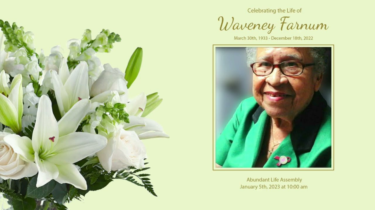 Celebrating The Life of Waveney G. C. Farnum
